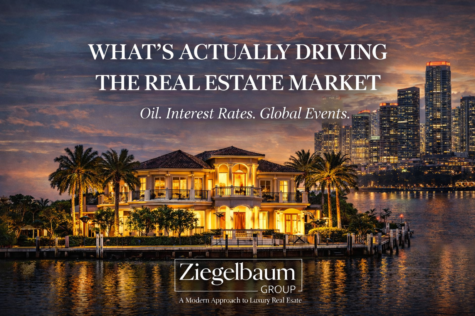 What Oil Prices, Interest Rates and Global Events Mean for Real Estate in Fort Lauderdale