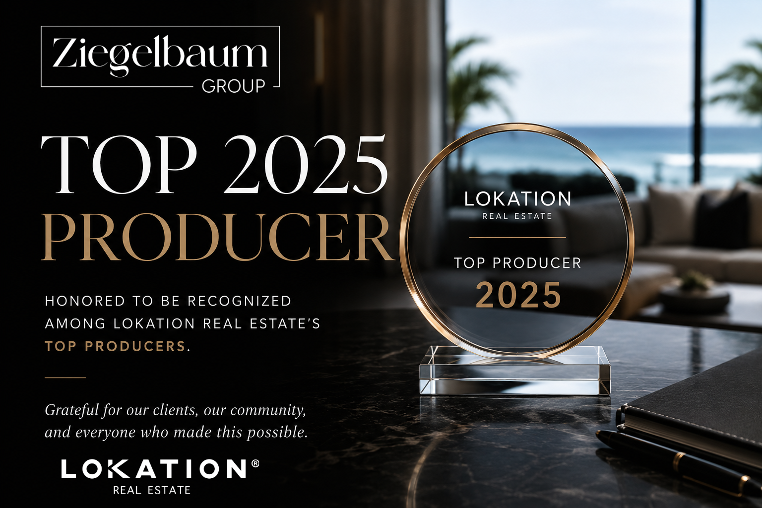 Ziegelbaum Group Named 2025 Top Producer at LoKation Real Estate