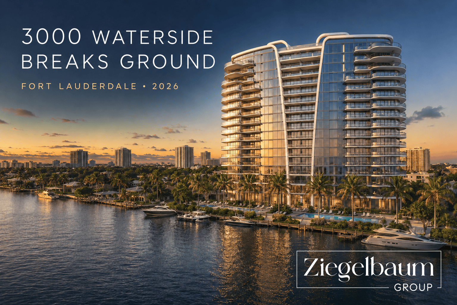 3000 Waterside Fort Lauderdale: New Luxury Intracoastal Condos Breaking Ground October 2026