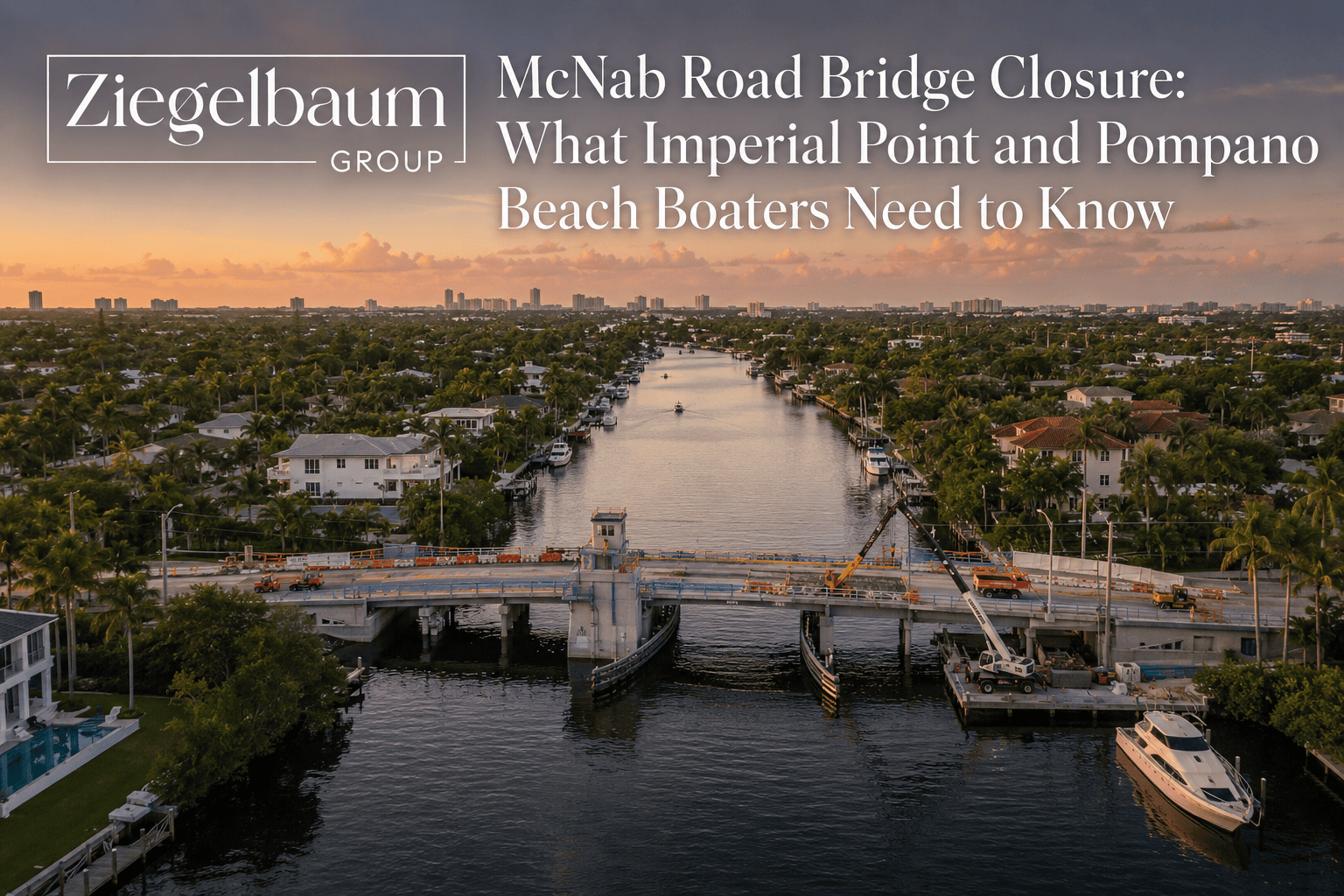 McNab Road Bridge Closure: What Imperial Point and Pompano Beach Boaters Need to Know