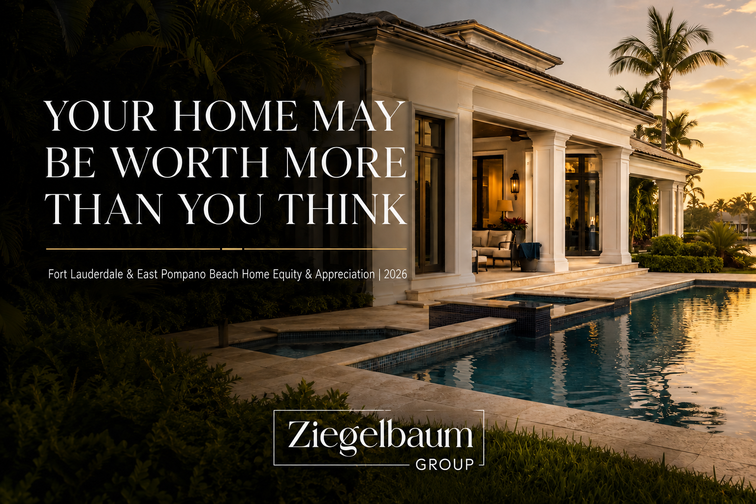 How Much Home Equity Do You Have in 2026? A Guide for East Fort Lauderdale and East Pompano Beach Homeowners